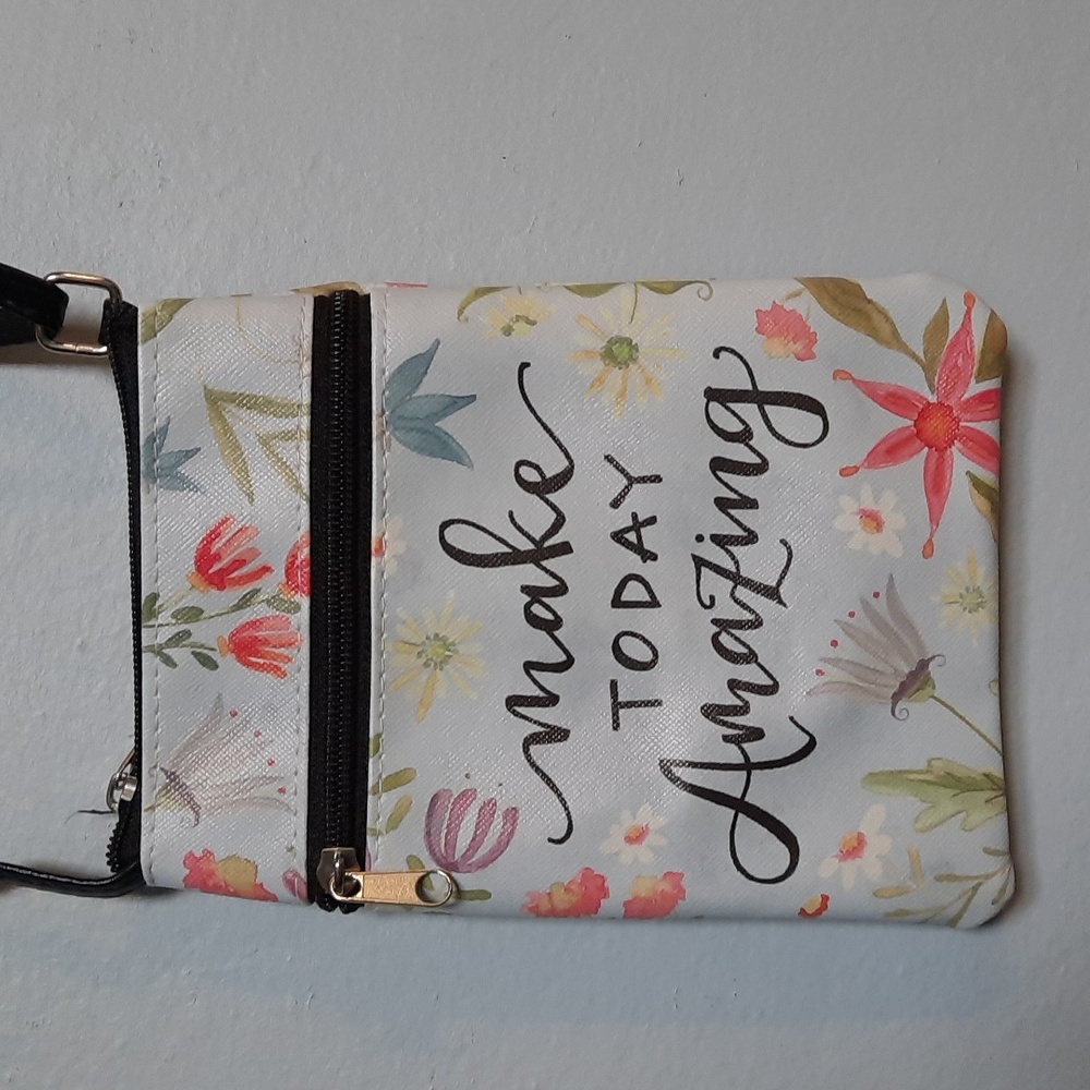 Make Today Amazing Crossbody Purse Bag  Floral Design Zipper Closure NEW